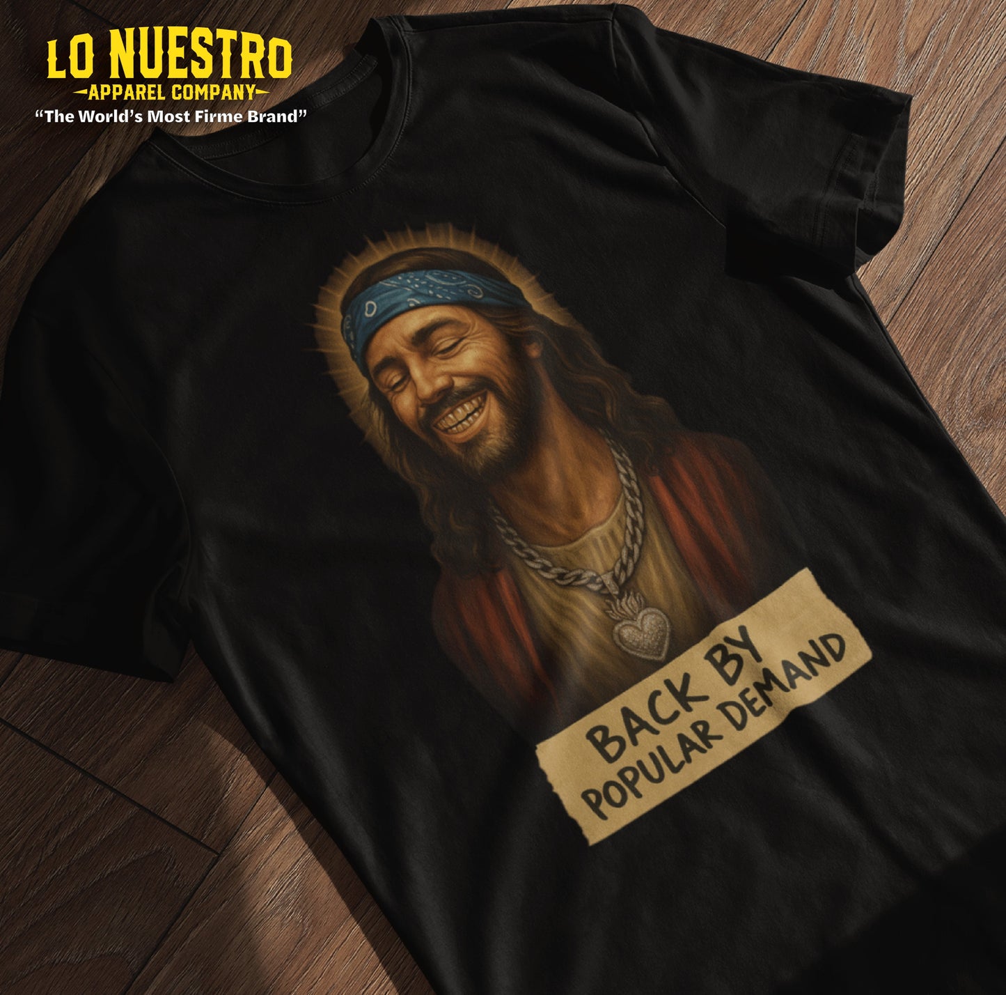 Funny Mexican shirt with hip hop Jesus design, Back By Popular Demand printed on masking tape, Easter shirt on wood floor