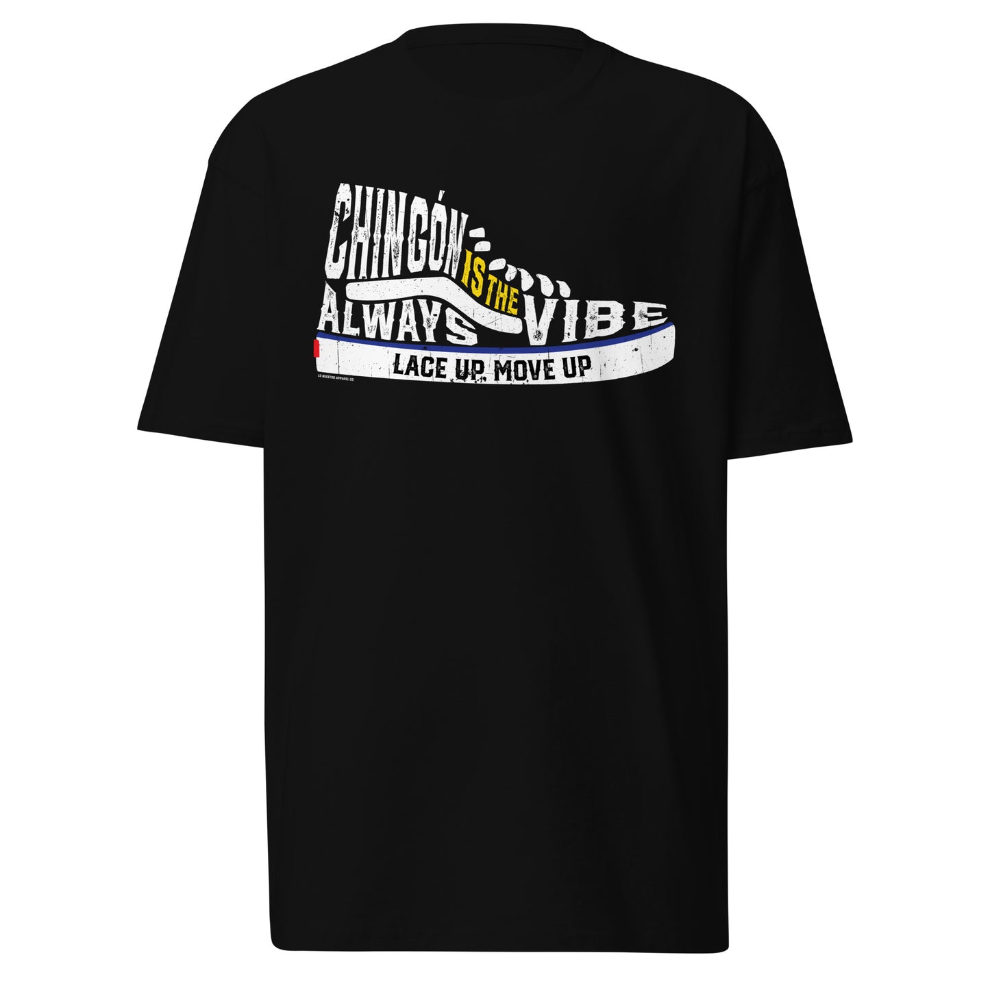 Chingón Is The Vibe shirt displayed on a white background, featuring a bold sneaker-inspired graphic. A must-have Chicano shirt for those who rep Mexican culture with style.