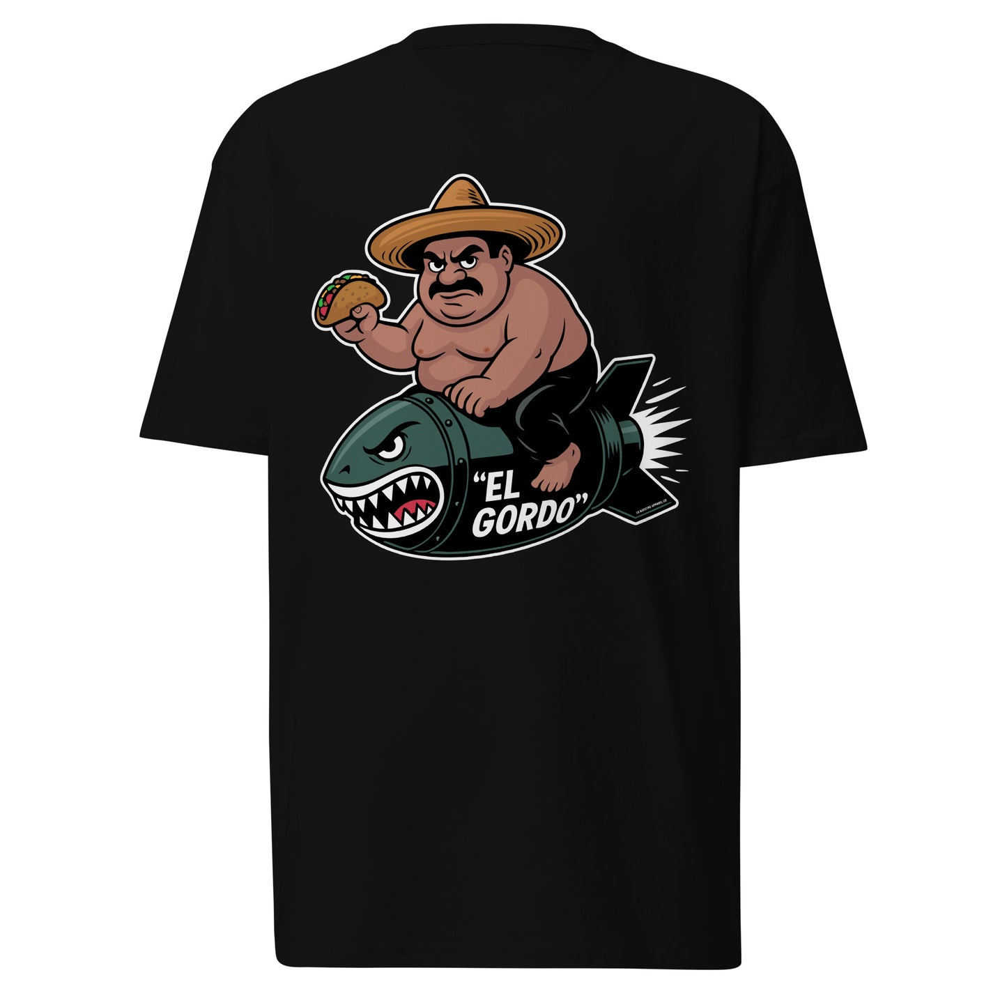A black t-shirt on a clean white background featuring a graphic of a chubby man with a sombrero riding a shark-faced bomb labeled El Gordo and holding a taco.