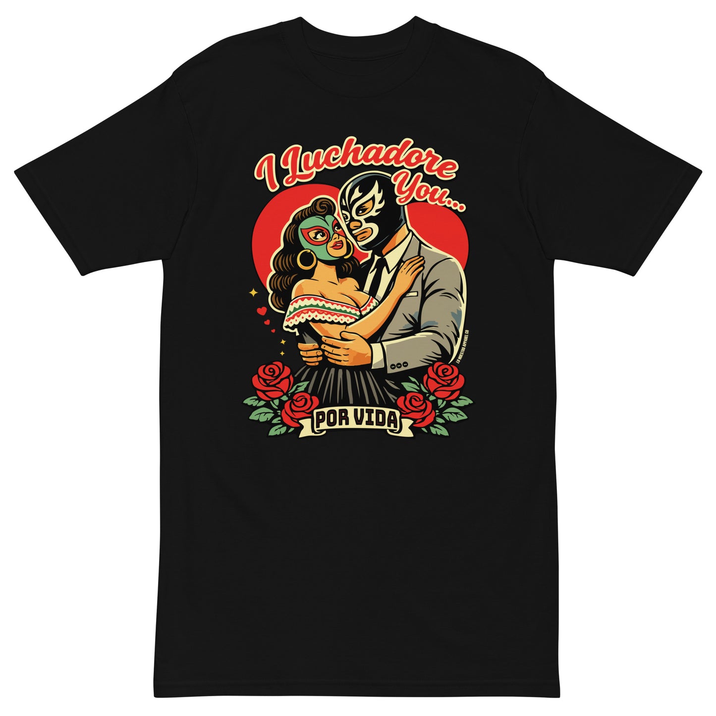 I Luchadore You Por Vida t-shirt flat lay with sleeves extended showing shirt shape and graphic