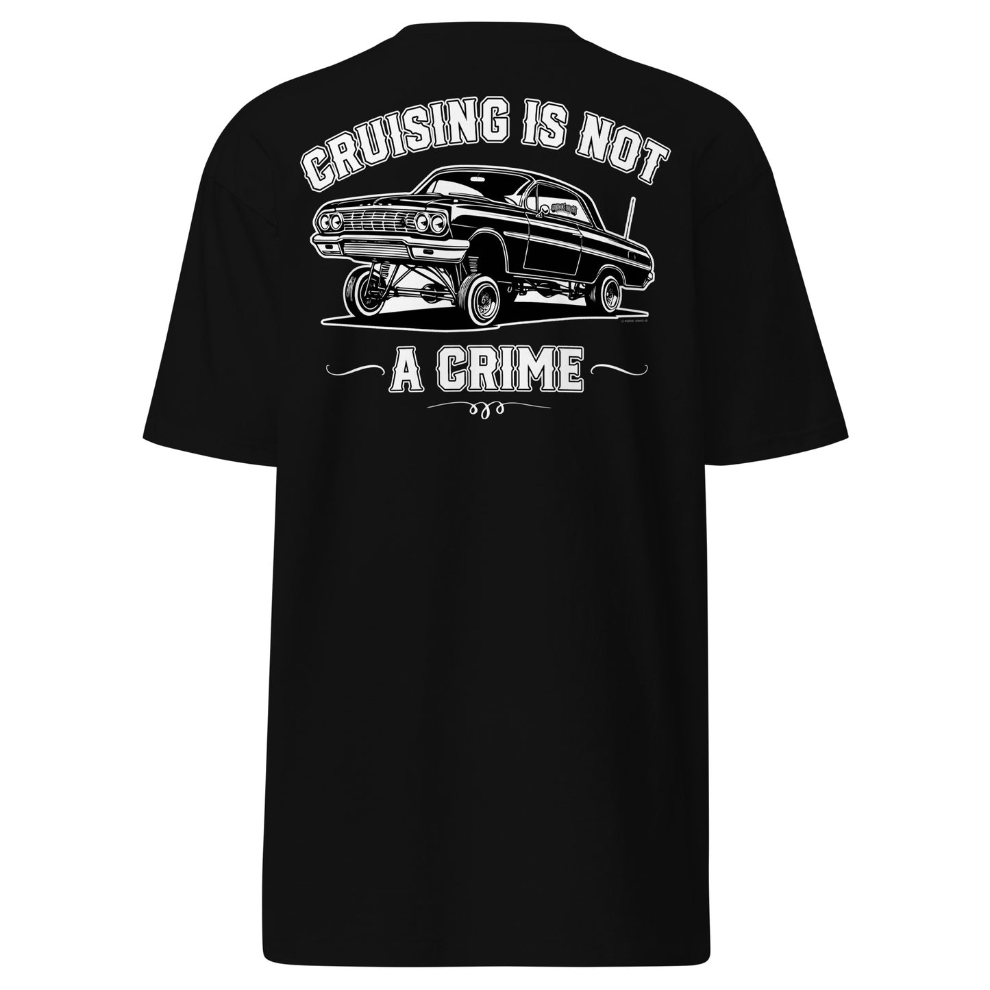 Black T-shirt with a bold front chest print featuring a classic lowrider car and the phrase "Cruising Is Not a Crime" in stylized lettering.
