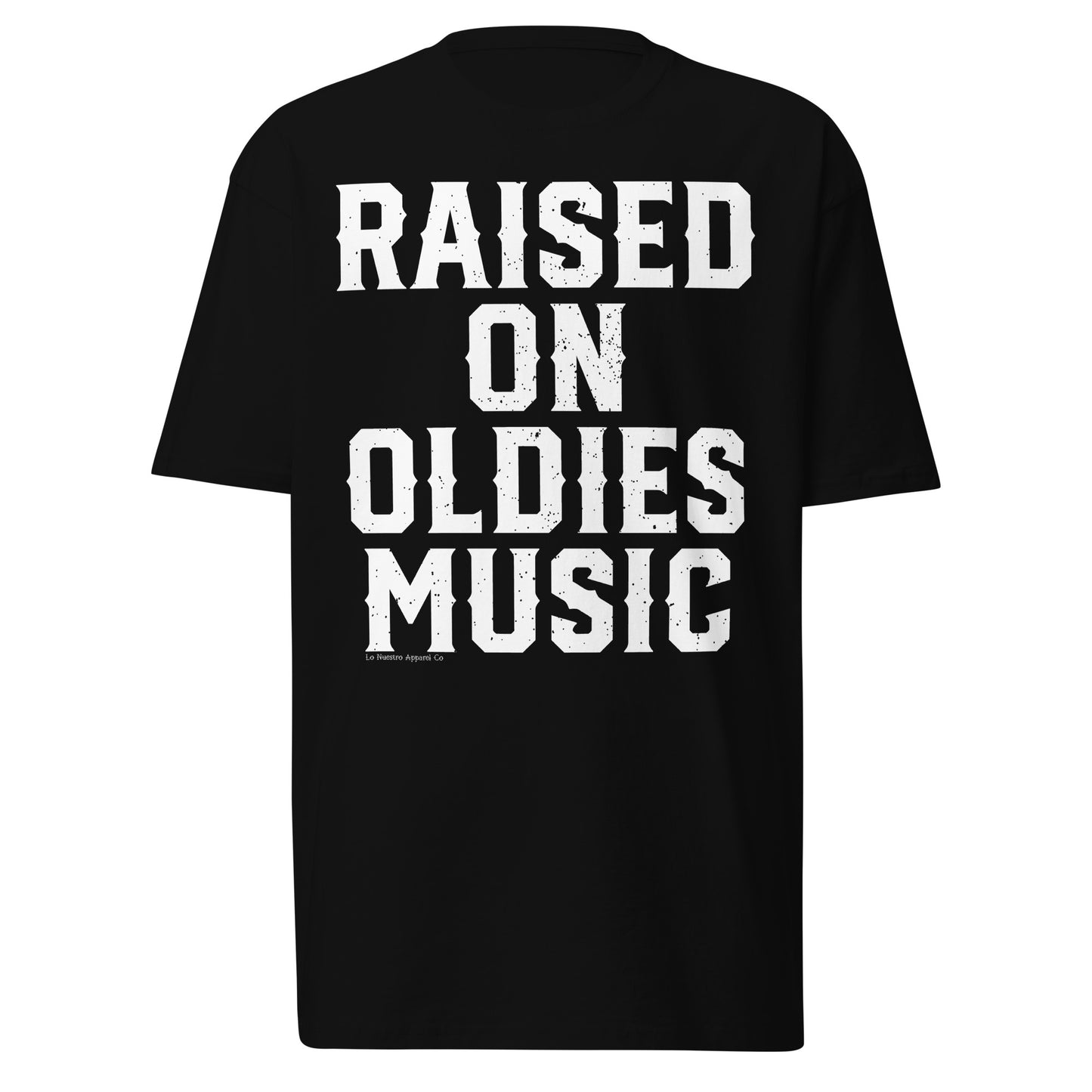 Front view of black "Raised on Oldies Music" T-shirt featuring bold white text.