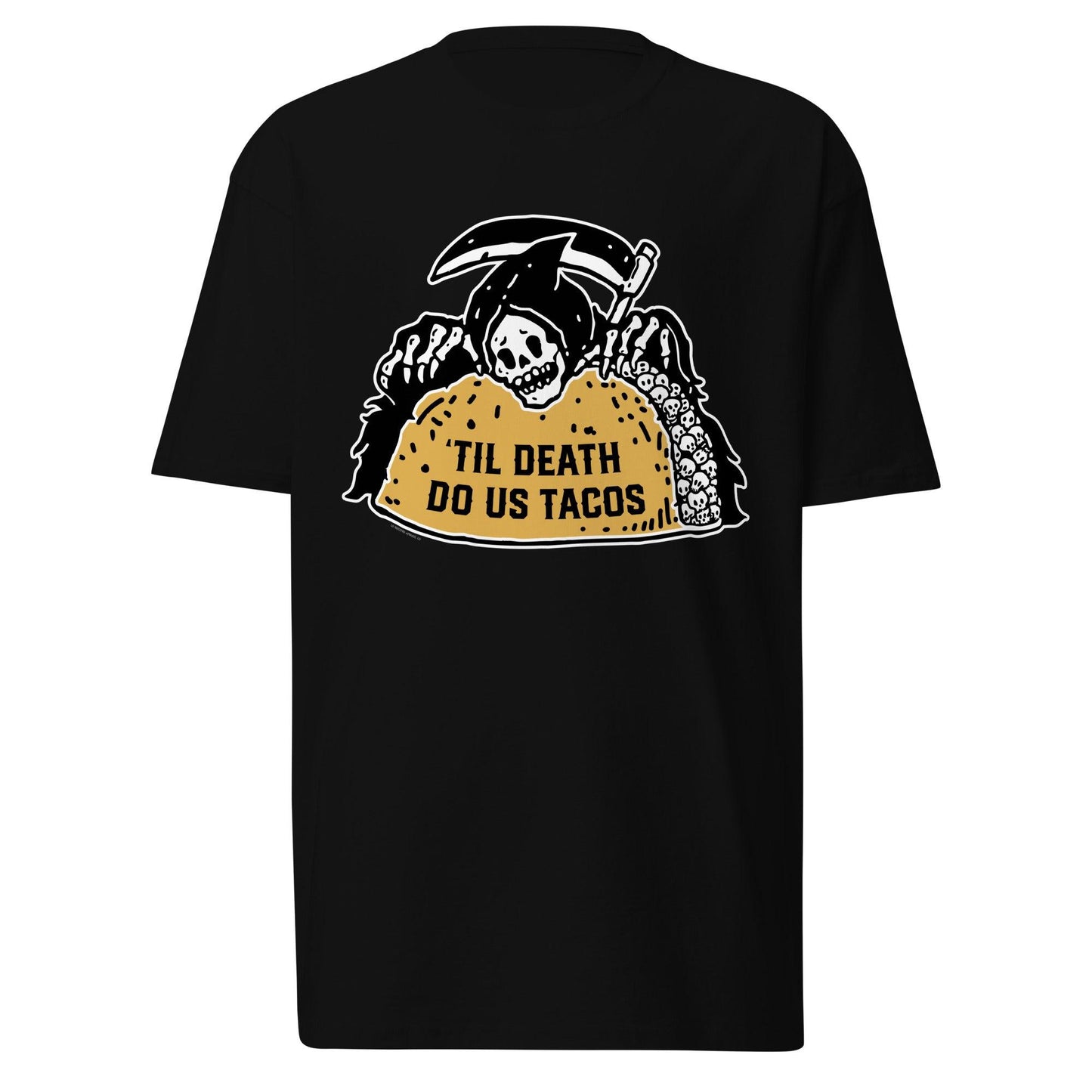 Black t-shirt featuring Grim Reaper clutching a taco with skulls, text reads 'Til Death Do Us Tacos.