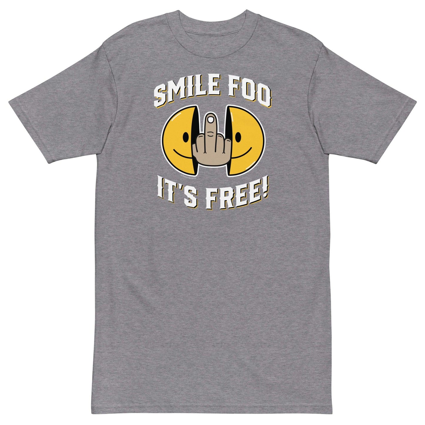 Smile Foo It’s Free T-Shirt – Funny Sarcastic Chicano Humor Tee - Lo Nuestro Apparel Co.