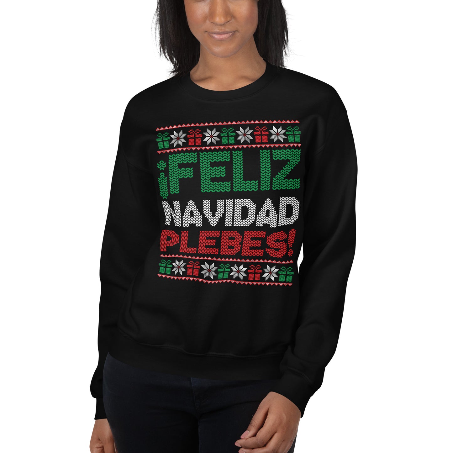 Stylish woman posing in a "Feliz Navidad Plebes" unisex sweatshirt, featuring the bold and funny holiday design perfect for Chicano Christmas celebrations.