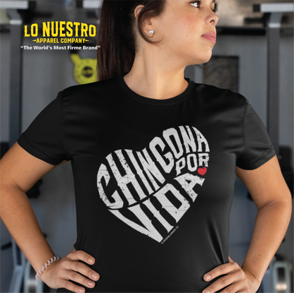 Chingona Por Vida Heart T-Shirt