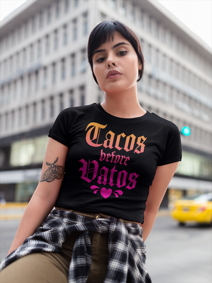 Tacos Before Vatos Women’s T-Shirt – Funny Chicana Graphic Tee