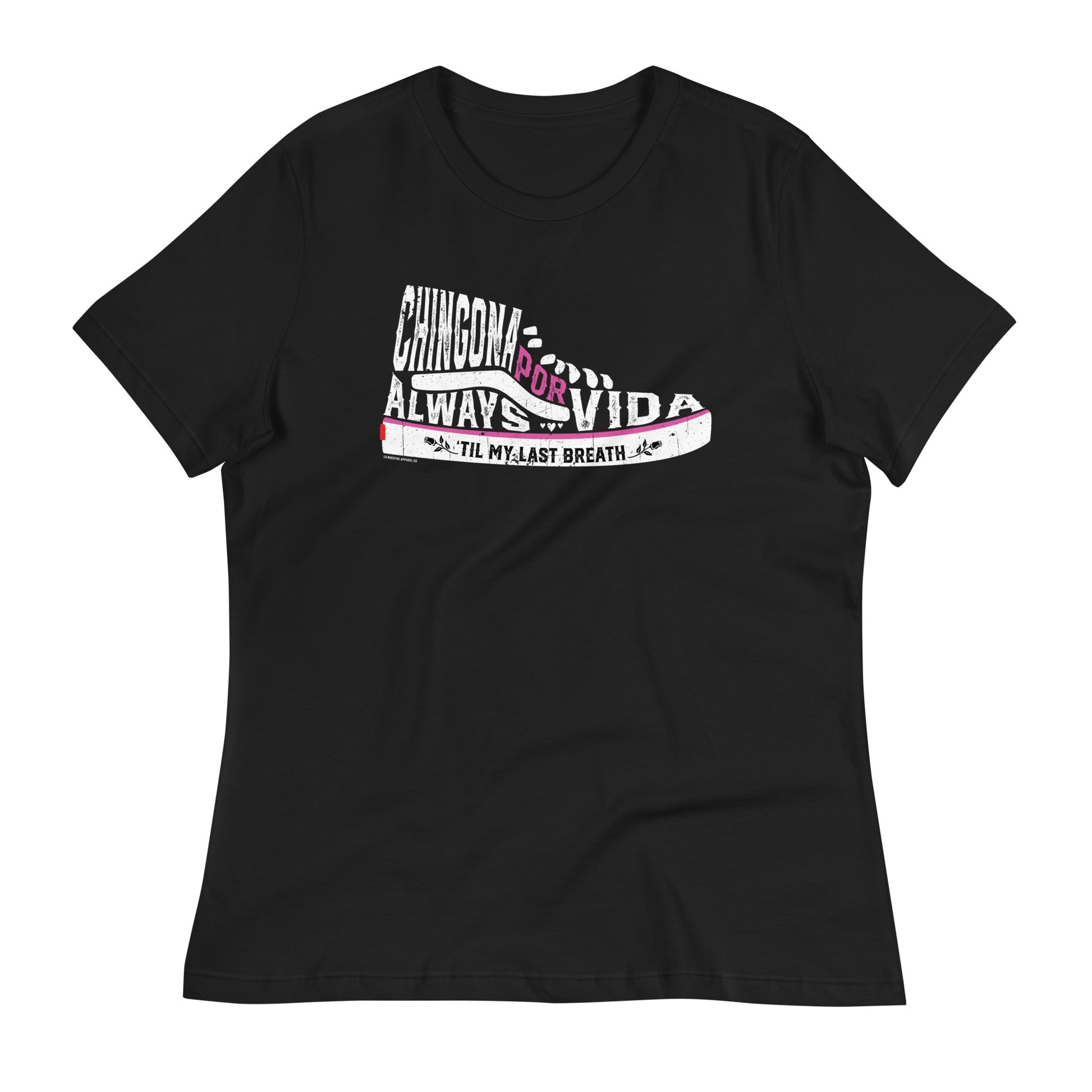 Chingona Por Vida Chicana t-shirt on a white background. Bold sneaker-inspired design made for mujeres who stay firme.