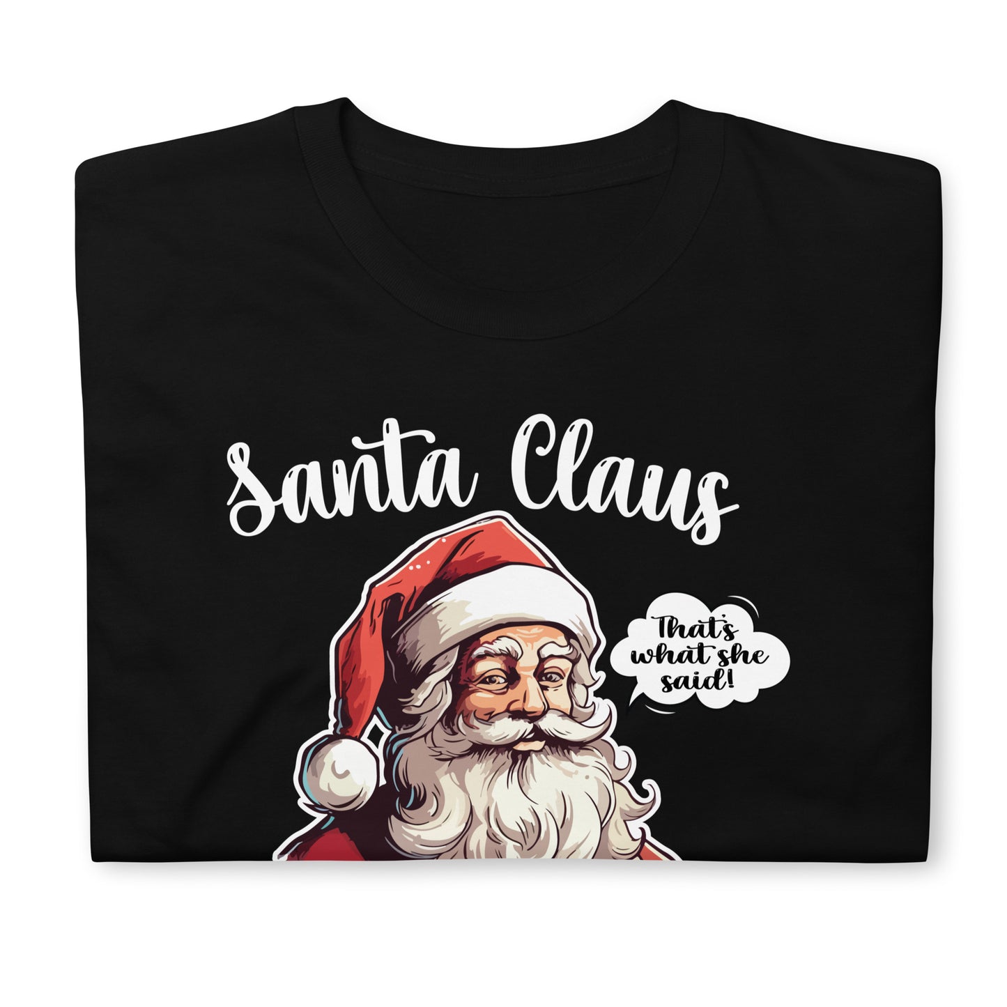 Close-up of a "Santa Claus Is Coming" unisex shirt, displaying the humorous Santa graphic and text.