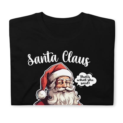 Close-up of a "Santa Claus Is Coming" unisex shirt, displaying the humorous Santa graphic and text.