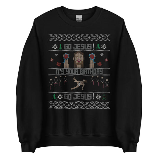 Black unisex crewneck sweatshirt featuring a festive 'Go Jesus It’s Your Birthday' ugly Christmas sweater design with humorous holiday patterns.