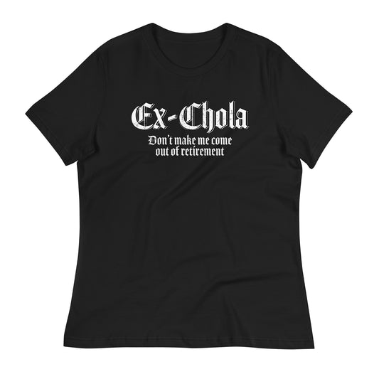 Ex-Chola Women's T-Shirt with white old English lettering on black, perfect for Chicana style.