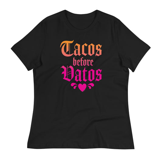 Tacos Before Vatos Women’s T-Shirt – Funny Chicana Graphic Tee