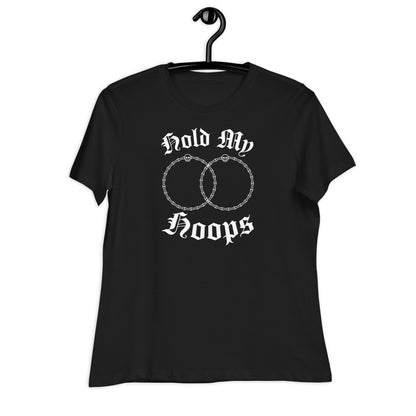 Hold My Hoops Women’s T-Shirt – Chicana Style Graphic Tee